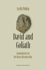 David and Goliath: Commentaries on the Russo-Ukrainian War - Serhii Plokhy - 9780674301108