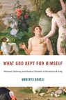 What God Kept for Himself - Umberto Grassi - 9780674302860