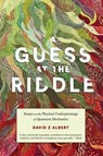 A Guess at the Riddle - David Z Albert - 9780674304963