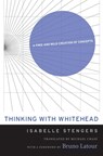 Thinking with Whitehead - Isabelle Stengers - 9780674416970