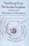 The Secular Scripture - Northrop Frye - 9780674796768