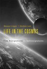 Life in the Cosmos - Manasvi Lingam ; Avi Loeb - 9780674987579
