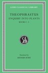 Enquiry into Plants, Volume I - Theophrastus - 9780674990777