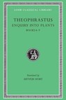 Enquiry into Plants, Volume II - Theophrastus - 9780674990883