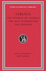 The Woman of Andros. The Self-Tormentor. The Eunuch - Terence - 9780674995970