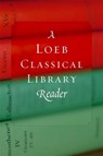 A Loeb Classical Library Reader - Loeb Classical Library - 9780674996168