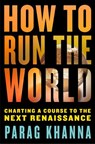How to Run the World - Parag Khanna - 9780679604280