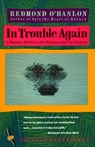 In Trouble Again - Redmond O'Hanlon - 9780679727149