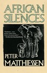 African Silences - Peter Matthiessen - 9780679731023