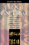 Judge On Trial - Ivan Klima - 9780679737568