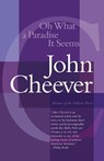 Oh What a Paradise It Seems - John Cheever - 9780679737858