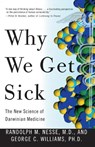 Why We Get Sick - Randolph M Nesse ; George C Williams - 9780679746744