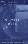 Time Will Darken It - William Maxwell - 9780679772583