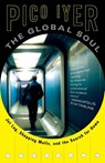 The Global Soul - Pico Iyer - 9780679776116