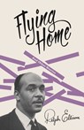 Flying Home - Ralph Ellison - 9780679776611