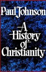 History of Christianity - Paul Johnson - 9780684815039