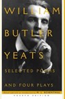 Selected Poems and Four Plays - William Butler Yeats - 9780684826462