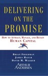 Delivering on the Promise - James A. Hatch ; David M. Walker ; Brian Friedman - 9780684831725