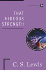 That Hideous Strength - C. S. Lewis - 9780684833675