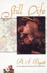 Still Life - A. S. Byatt - 9780684835037