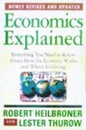 ECONOMICS EXPLAINED 4/E - Robert L. Heilbroner ; Lester Thurow - 9780684846415