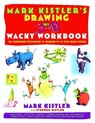 Mark Kistler's Drawing in 3-D Wack Workbook: The Companion Sketchbook to Drawing in 3-D with Mark Kistler - Mark Kistler - 9780684853376