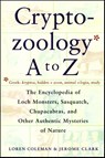 Cryptozoology A To Z - Loren Coleman ; Jerome Clark - 9780684856025