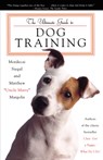 The Ultimate Guide to Dog Training - Mordecai Siegal ; Matthew Margolis - 9780684856469