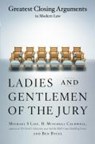 LADIES & GENTLEMEN OF THE JURY - LIEF,  Michael S. ; Bycel, Ben ; Caldwell, H. Mitchell - 9780684859484