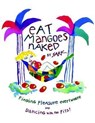 Eat Mangoes Naked: Finding Pleasure Everywhere and Dancing with the Pits! - Sark - 9780684859774