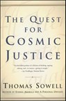 The Quest for Cosmic Justice - Thomas Sowell - 9780684864631