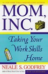 Mom, Inc - GODFREY,  Neale S. ; Richards, Tad - 9780684865508