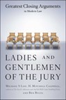 Ladies And Gentlemen Of The Jury - Michael S Lief ; H. Mitchell Caldwell ; Ben Bycel - 9780684867526