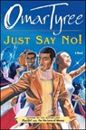 Just Say No! - Omar Tyree - 9780684872940