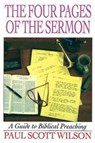 The Four Pages of the Sermon - Paul Scott Wilson - 9780687023950