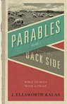 Parables from the Backside - J. Ellsworth Kalas - 9780687056972