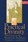 Practical Divinity - Thomas A. Langford - 9780687073825