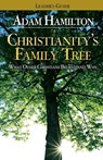 Christianity's Family Tree Leader's Guide - Adam Hamilton - 9780687466719