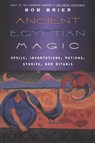 Ancient Egyptian Magic - Robert (Bob) M. Brier - 9780688007966