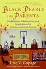 Black Pearls For Parents - Eric V. Copage - 9780688130985