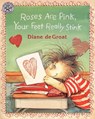 Roses are Pink, Your Feet Really Stink - Diane De Groat - 9780688152208