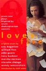 Love's Fire - Eric Bogosian ; William Finn ; Marsha Norman - 9780688161729