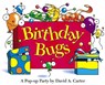 Birthday Bugs: A Pop-Up Party [With Party Hat] - David A. Carter - 9780689818585