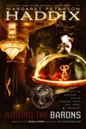 Haddix, M: Among the Barons - Margaret Peterson Haddix - 9780689839108