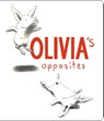 OLIVIAS OPPOSITES-BOARD - Ian Falconer - 9780689850882