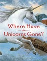 Where Have the Unicorns Gone? - Jane Yolen - 9780689863592