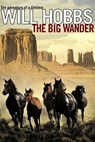 The Big Wander - Will Hobbs - 9780689870705