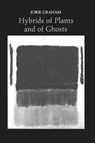 Hybrids of Plants and of Ghosts - Jorie Graham - 9780691013350