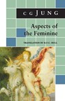Aspects of the Feminine - C. G. Jung - 9780691018454