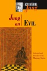 Jung on Evil - C. G. Jung - 9780691026176